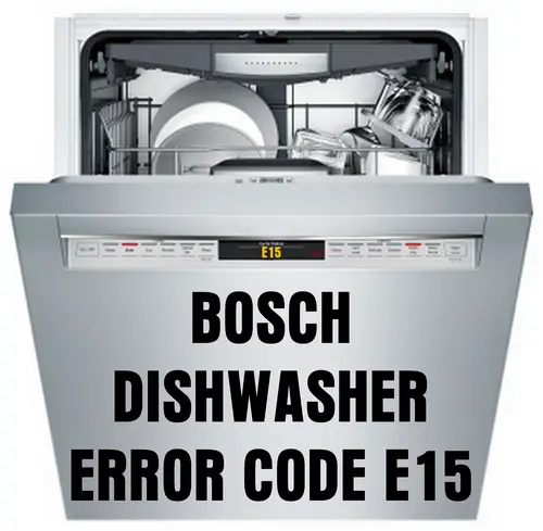 E15 error code Bosch dishwasher
