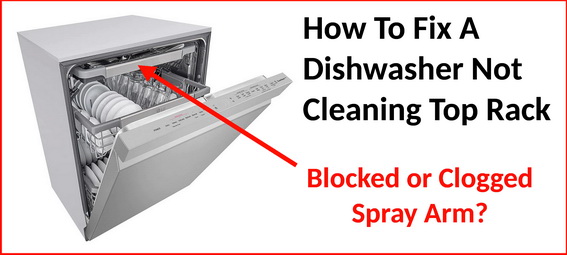 dishwasher not cleaning top rack
