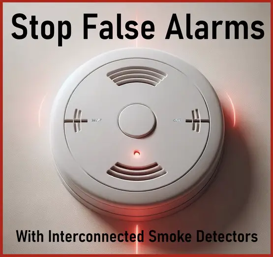 Stop False Alarms in Interconnected Smoke Detectors